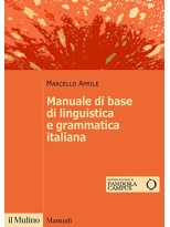 MANUALE DI BASE DI LINGUISTICA E GRAMMATICA ITALIANA