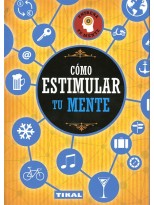 CÓMO ESTIMULAR TU MENTE