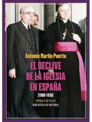 DECLIVE DE LA IGLESIA EN ESPAÑA (1808-1936)