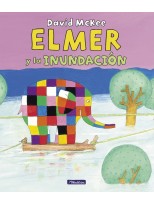 ELMER UN CUENTO ELMER Y LA INUNDACIÓN
