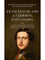 FRANCISCO DE ASÍS DE BORBÓN, EL REY CONSORTE