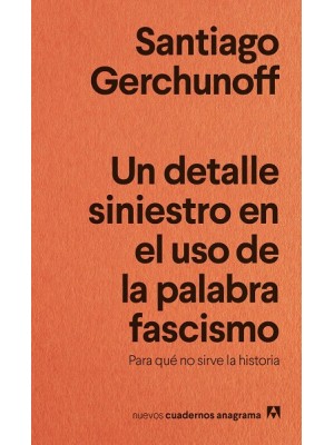 UN DETALLE SINIESTRO EN EL USO DE LA PALABRA FASCISMO