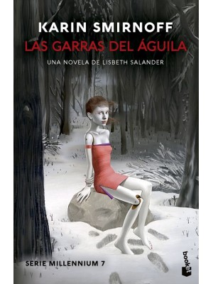 GARRAS DEL ÁGUILA: UNA NOVELA DE LISBETH SALANDER (SERIE MILLENNIUM 7)