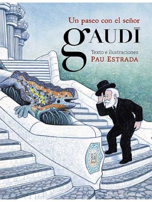 UN PASEO CON EL SEÑOR GAUDÍ