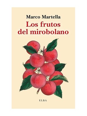 FRUTOS DEL MIROBOLANO, LOS