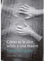 CÓMO SE LE DICE ADIÓS A UNA MADRE