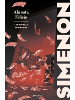 AHÍ ESTÁ FÉLICIE (LAS NOVELAS DE MAIGRET)