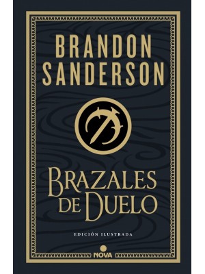 BRAZALES DE DUELO (EDICIÓN ILUSTRADA) (WAX & WAYNE: EDICIÓN ILUSTRADA 3)