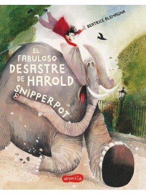 FABULOSO DESASTRE DE HAROLD SNIPPERPOT, EL
