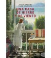 CASA DE HIERRO Y DE VIENTO, UNA