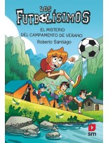 FUTBOLÍSIMOS /27 EL MISTERIO DEL CAMPAMENTO DE VERANO