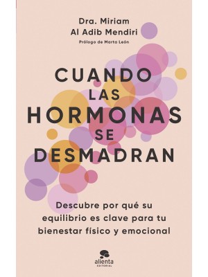 CUANDO LAS HORMONAS SE DESMADRAN