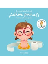 ¡ADIÓS, PAÑAL!  UN CUENTO DE LUCÍA, MI PEDIATRA
