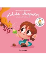 ADIÓS, CHUPETE! UN CUENTO DE LUCÍA, MI PEDIATRA