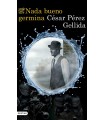 NADA BUENO GERMINA