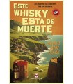 ESTE WHISKY ESTÁ DE MUERTE