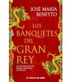 BANQUETES DEL GRAN REY, LOS
