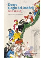 NUEVO ELOGIO DEL IMBÉCIL