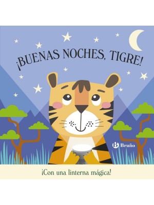 BUENAS NOCHES, TIGRE!
