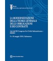 MODERNIZZAZIONE DELLA TEORIA GENERALE DELLE OBBLIGAZIONI E DEI CONTRATTI ATTI