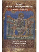 MUSIC IN THE CAROLINGIAN WORLD