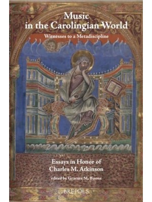 MUSIC IN THE CAROLINGIAN WORLD