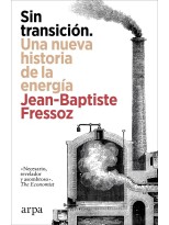 SIN TRANSICIÓN. UNA NUEVA HISTORIA DE LA ENERGÍA