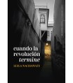CUANDO LA REVOLUCIÓN TERMINE