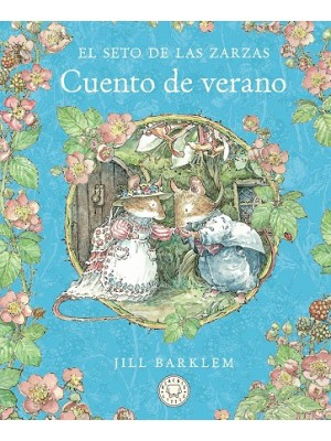 SETO DE LAS ZARZAS. CUENTO DE VERANO (NUEVA EDICIÓN)