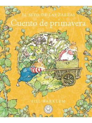 SETO DE LAS ZARZAS. CUENTO DE PRIMAVERA (NUEVA EDICIÓN)