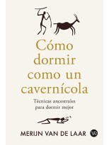 CÓMO DORMIR COMO UN CAVERNÍCOLA