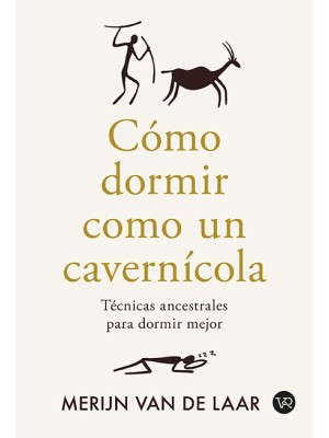 CÓMO DORMIR COMO UN CAVERNÍCOLA