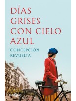 DIAS GRISES CON CIELO AZUL