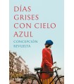 DIAS GRISES CON CIELO AZUL