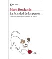 FELICIDAD DE LOS PERROS, LA