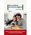 SER PADRES EN LA ERA DIGITAL