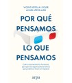 POR QUÉ PENSAMOS LO QUE PENSAMOS