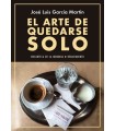 ARTE DE QUEDARSE SOLO, EL