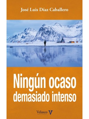 NINGÚN OCASO DEMASIADO INTENSO