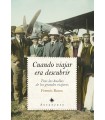 CUANDO VIAJAR ERA DESCUBRIR