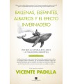 BALLENAS, ELEFANTES, ALBATROS Y EL EFECTO INVERNADERO