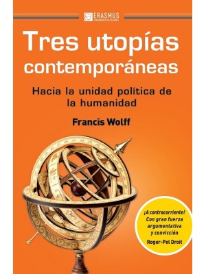 TRES UTOPÍAS CONTEMPORÁNEAS