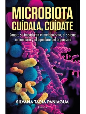 MICROBIOTA. CUÍDALA, CUÍDATE