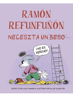 RAMÓN REFUNFUÑÓN NECESITA UN BESO