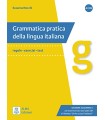 GRAMMATICA PRATICA DELLA LINGUA ITALIANA REGOLE ESERCIZI TEST A1/B2