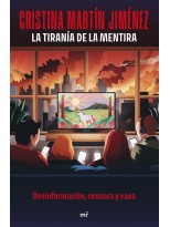 TIRANÍA DE LA MENTIRA, LA