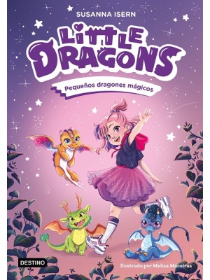 LITTLE DRAGONS 1. PEQUEÑOS DRAGONES MÁGICOS