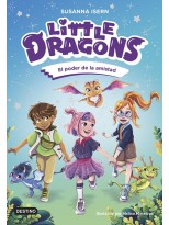 LITTLE DRAGONS 2. EL PODER DE LA AMISTAD