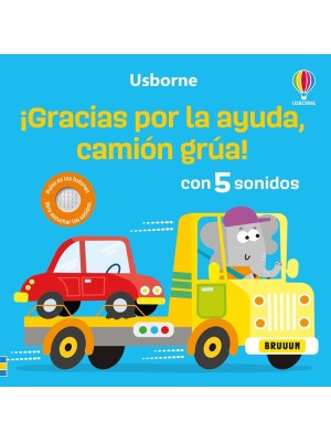 GRACIAS POR TU AYUDA, CAMIÓN GRÚA!
