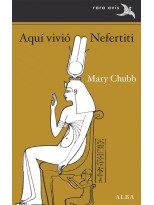 AQUÍ VIVIÓ NEFERTITI